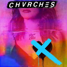 グラスゴーのエレクトロポップ・トリオ CHVRCHES、サードアルバム『Love Is Dead』をリリース!