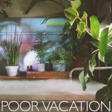 平成最後のアーバンポップ・スタンダード、次世代の都市型ポップ・グループ Poor Vacation が1stアルバムをリリース!