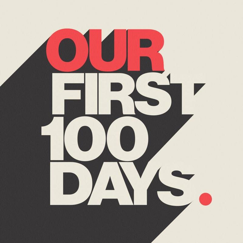 Our First 100 Days