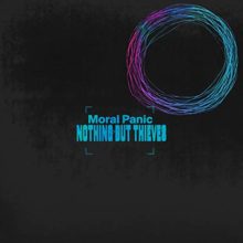 UKのロックバンド Nothing But Thieves、サードアルバム『Moral Panic』を 10/23 リリース!