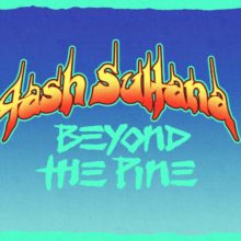 Tash Sultana、ニューシングル「Beyond The Pine」をリリース!