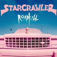 LAのロックバンド Starcrawler、ニューシングル「Roadkill」をリリース！