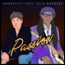 ドイツのプロデューサー Roosevelt、ナイル・ロジャースをフィーチャーした新曲「Passion」をリリース！