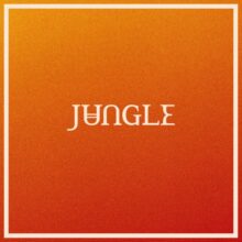 UKのネオソウル・デュオ Jungle、ニューアルバム『Volcano』を 8/11 リリース！ Jungle、ニューアルバム『Volcano』を 8/11 リリース！
