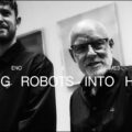 ジェイムス・ブレイクとブライアン・イーノによる対話『Talking Robots Into Heaven』が公開！