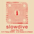 Slowdive (スロウダイブ) 来日公演