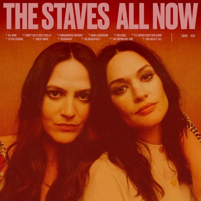 UK姉妹インディーフォーク・バンド The Staves、ニューアルバム『All Now』を 3/22 リリース！