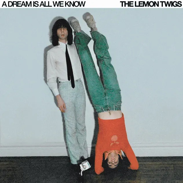 The Lemon Twigs、ニューアルバム『Dream Is All We Know』を 5/3 リリース！