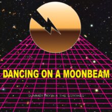 Summer Moon、新曲「Dancing On A Moonbeam」をリリース！