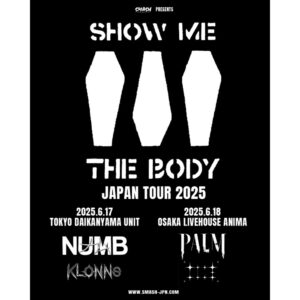 Show Me The Body  初来日公演