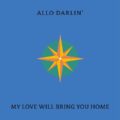 インディーポップ・バンド Allo Darlin'、ニューシングル「My Love Will Bring You Home」をリリース！