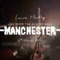UKのシンガーソングライター Laura Marling、マンチェスターのアルバート・ホールで行われたライブ・フィルムを公開！