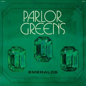 Parlor Greens - Emeralds