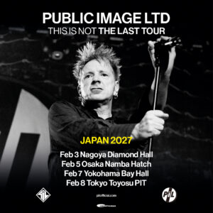 PUBLIC IMAGE LTD.  来日公演