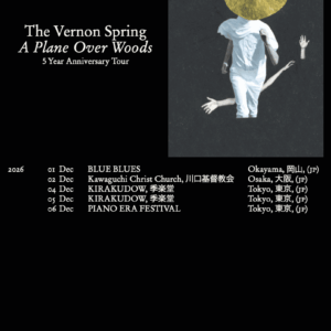 The Vernon Spring 来日公演