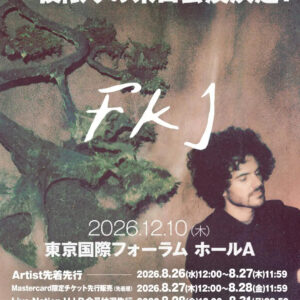 FKJ 来日公演