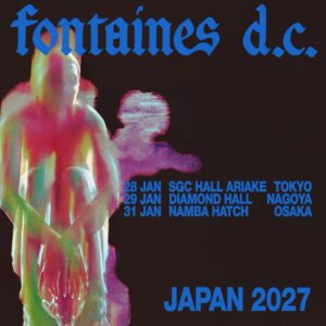 Fontaines D.C. 来日公演