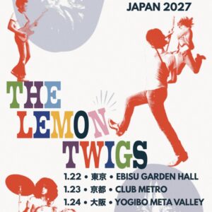 The Lemon Twigs 来日公演