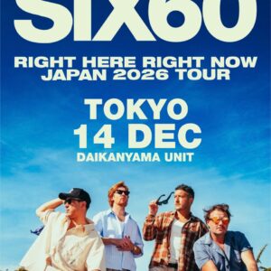 SIX60 来日公演